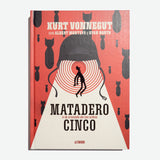 KURT VONNEGUT & ALBERT MONTEYS & RYAN NORTH | Matadero Cinco