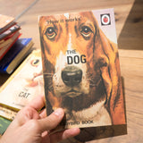 A LADYBIRD BOOK FOR GROWN-UPS | How it works: The Dog