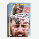 KARL PILKINGTON | The further adventures of an idiot abroad