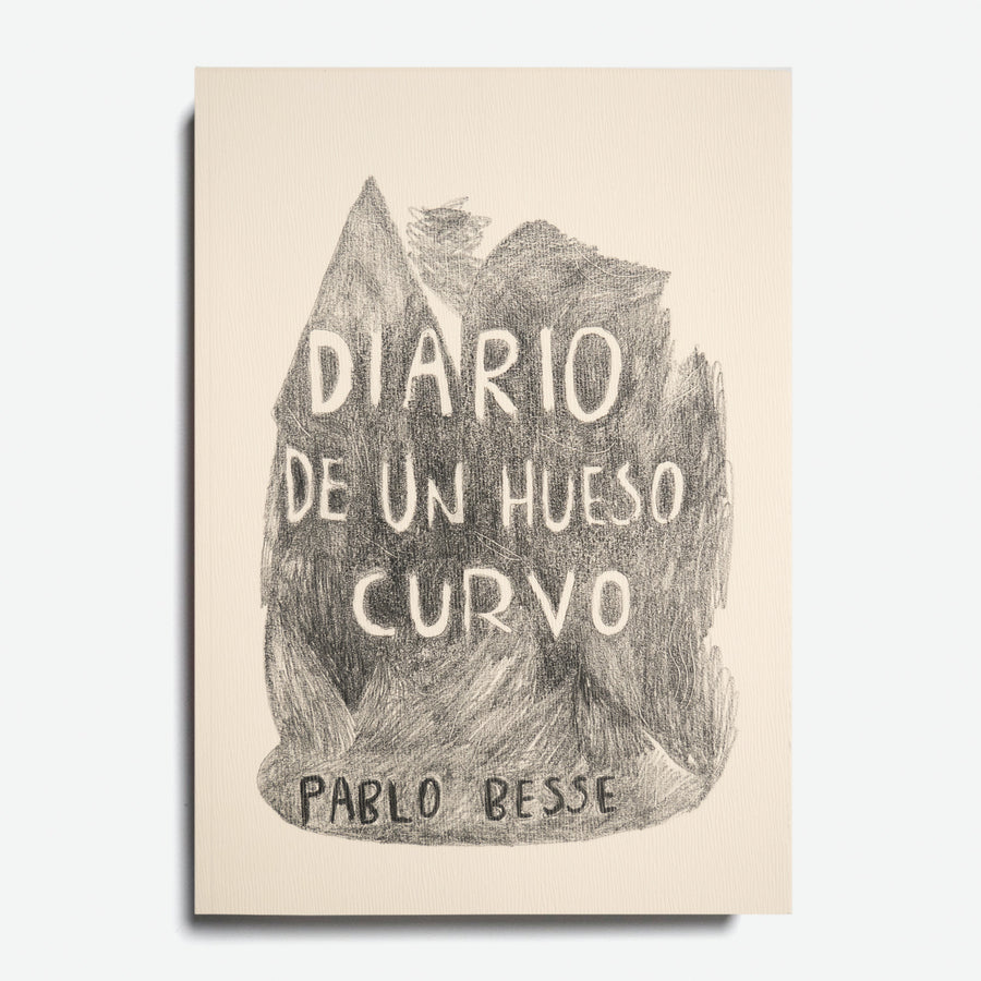 PABLO BESSE | Diario de un hueso curvo