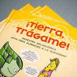 MYRIAM CAMEROS SIERRA & DAVID PRIEGO BUENO | ¡Tierra, Trágame! Menestra melancómica apta para alérgic@s a la humanidad