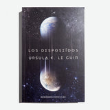 URSULA K. LE GUIN | Los desposeídos