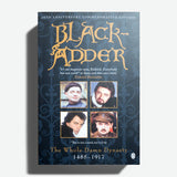 RICHARD CURTIS & ROWAN ATKINSON | Blackadder. The Whole Damn Dinasty