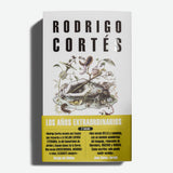RODRIGO CORTÉS | Los años extraordinarios (bolsillo)