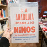 JOSÉ ANTONIO EMMANUEL | La Anarquía explicada a los niños