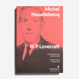 MICHEL HOULLEBECQ | H. P. Lovecraft: Contra el mundo, contra la vida (esp)