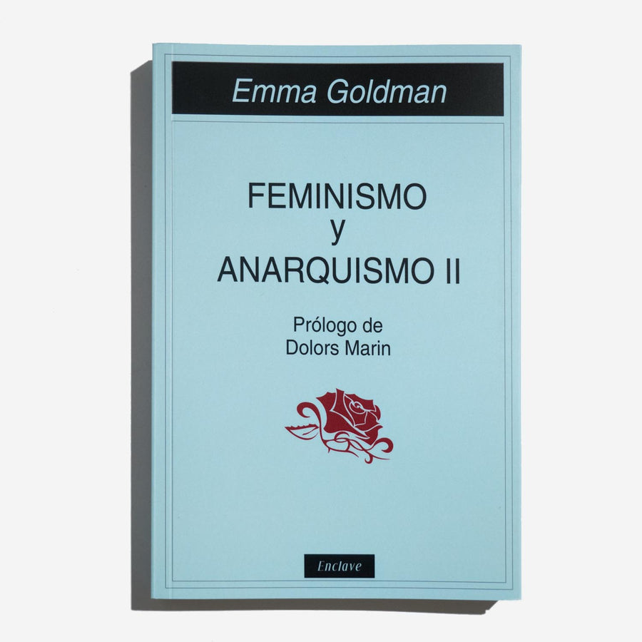 EMMA GOLDMAN | Feminismo y anarquismo II