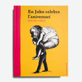 ROLAND TOPOR | En Joko celebra l'aniversari