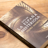 PEDRO AMORÓS | Guía de la España misteriosa