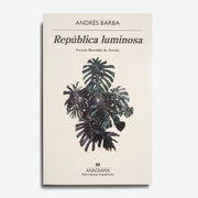 ANDRÉS BARBA | República luminosa