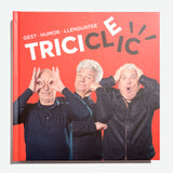 TRICICLEIC: Gest, humor, llenguatge