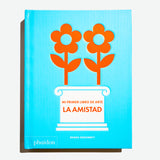 Mi primer libro de arte. La amistad.