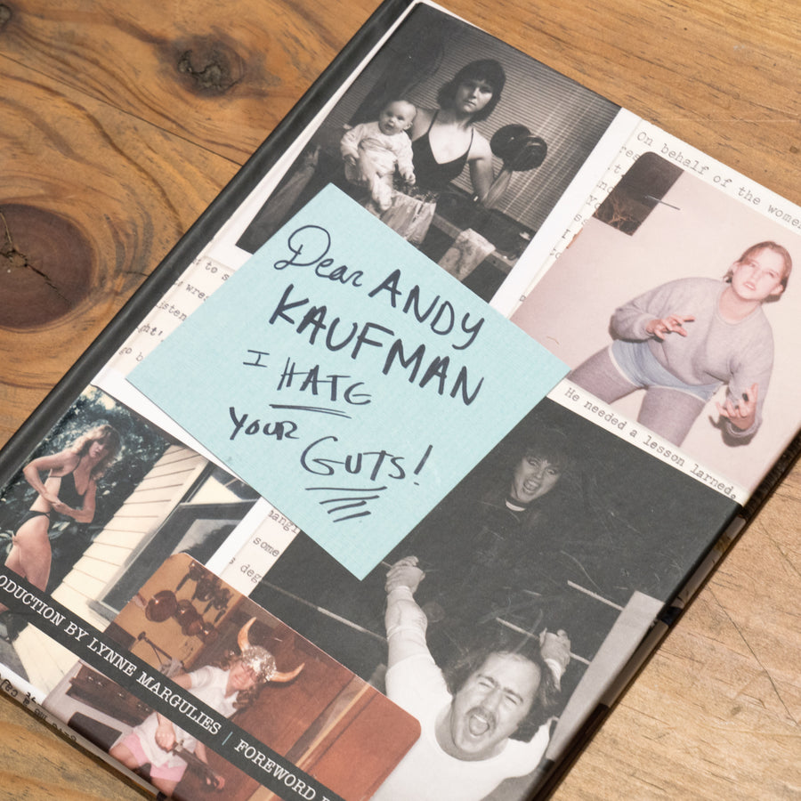 ANDY KAUFMAN | Dear Andy Kaufman, I hate your guts