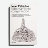 NOEL CEBALLOS | El pensamiento conspiranoico