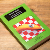 IRVINE WELSH | Secretos de alcoba de los grandes chefs