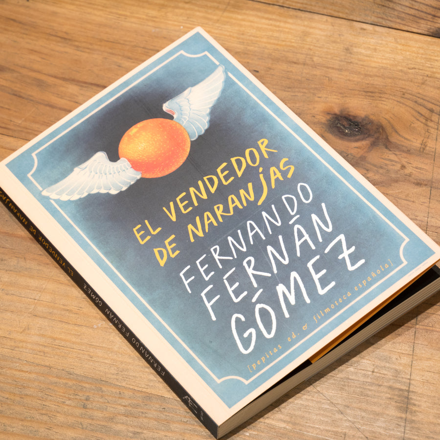 FERNANDO FERNÁN GÓMEZ | El vendedor de naranjas