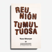 TOM SHARPE | Reunión Tumultuosa (nueva edición)