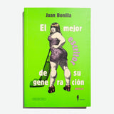 JUAN BONILLA | El mejor escritor de su generación