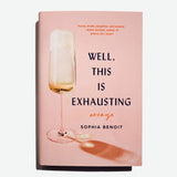 SOPHIA BENOIT | Well, this is exhausting