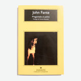 JOHN FANTE | Pregúntale al polvo