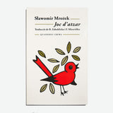 SŁAWOMIR MROŻEK | Joc d'atzar