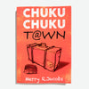 MERRY R. JACOBS | Chuku Chuku Town