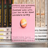 RAPHAEL BOB-WAKSBERG | Someone Who Will Love You in All Your Damaged Glory: Stories
