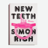 SIMON RICH | New Teeth: Stories