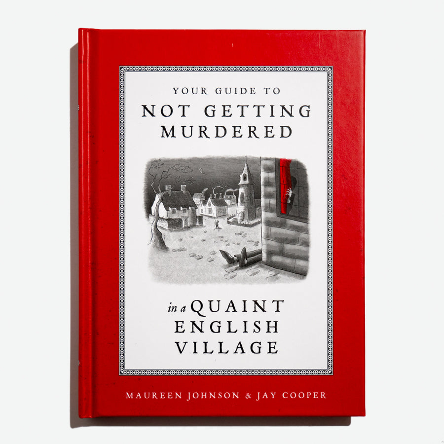 MAUREEN JOHNSON & JAY COOPER | Your Guide to Not Getting Murdered in a Quaint English Village