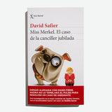 DAVID SAFIER | Miss Merkel. El caso de la canciller jubilada