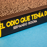 SERVANDO ROCHA | Todo el odio que tenía dentro