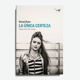 DONAL RYAN | La única certeza