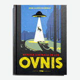 ADAM A. BOARDAM | Historia ilustrada de los OVNIS