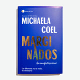 MICHAELA COEL | Marginados. Un manifiesto personal