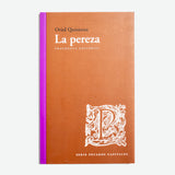 ORIOL QUINTANA | La pereza