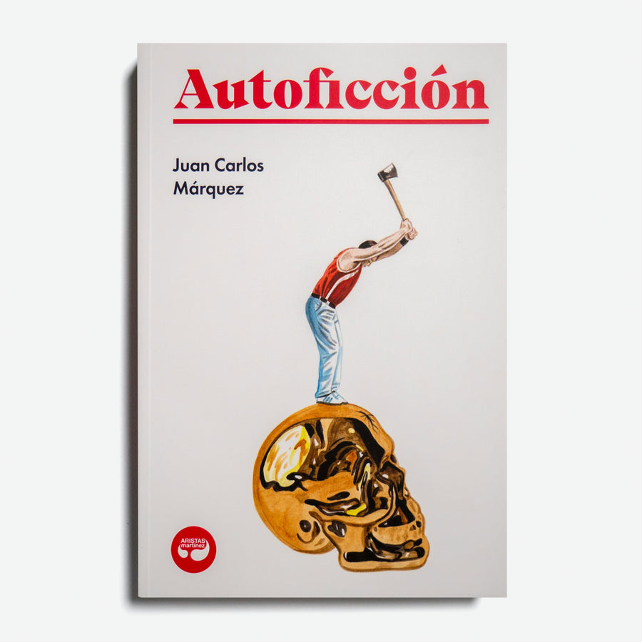 JUAN CARLOS MÁRQUEZ | Autoficción