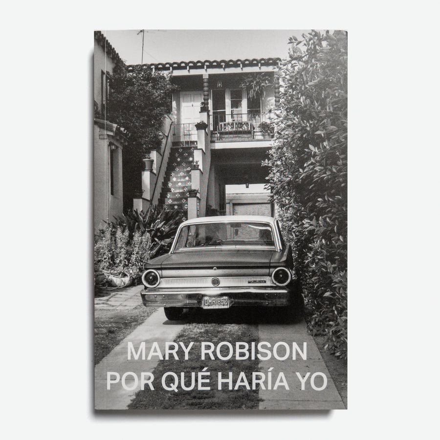 MARY ROBISON | Por qué haría yo