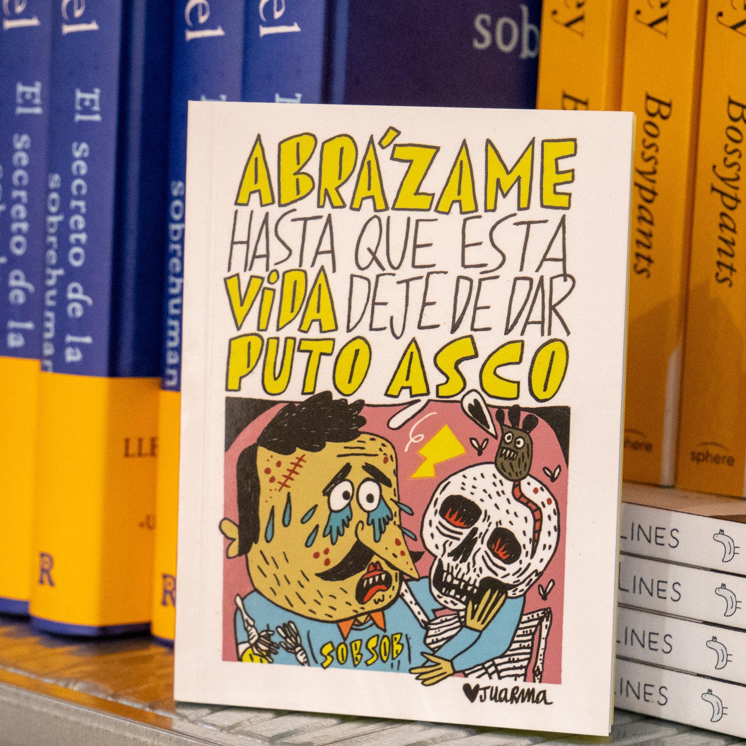 JUARMA | Abrázame hasta que la vida deje de dar puto asco (tapa blanda)