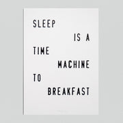 Postal "Sleep is a time machine to breakfast"