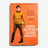 JAMES ACASTER'S Classic Scrapes
