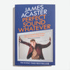 JAMES ACASTER | Perfect Sound Whatever