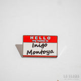 Pin "Hello my name is IÑIGO MONTOYA"