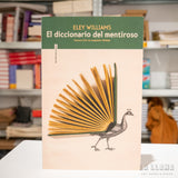 ELEY WILLIAMS | El diccionario del mentiroso