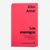 KIKO AMAT | Los enemigos