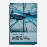 JUAN JOSÉ BECERRA | El artista más grande del mundo
