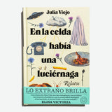 JULIA VIEJO | En la celda había una luciérnaga