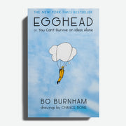 BO BURNHAM & CHANCE BONE | Egghead