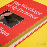 CASEY WILSON | The Wreckage of My Presence
