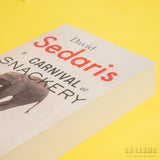 DAVID SEDARIS | A Carnival of Snackery. Diaries 2003-2020