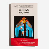 JUAN PABLO VILLALOBOS | Te vendo un perro